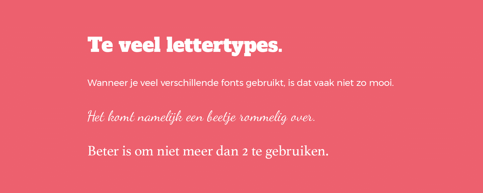 teveel lettertypes